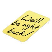 Flexible Foto Magnet - Wir sind gleich wieder da! (Linke Seite)