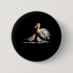 Flicker Dodo Titmouse Apparel Bird Nerd Wildlife B Button