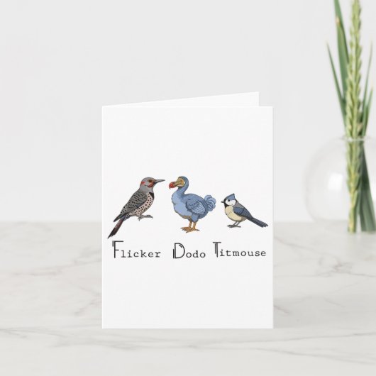 Flicker Dodo Titmouse Funny Karte (Vorderseite)