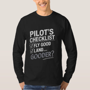 Fliege Gutes Land Bessere Luftfahrt Humor Flug Pil T-Shirt