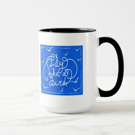 Fliege wie ein Vogel Tasse (Rechts)