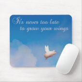 Fliegen, es ist nie zu spät, um Flügel zu wachsen Mousepad (Mit Mouse)