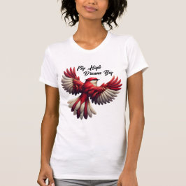 Fliegen hoch, Traum groß - Inspiration Red Bird T-Shirt