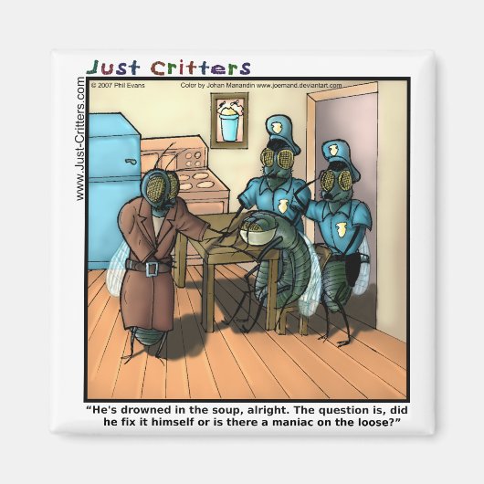 Fliegen in der Suppe Magnet (Vorne)