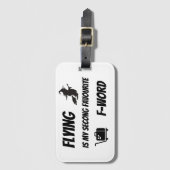 Fliegen ist mein zweitbeliebtes F-Wort Gepäckanhänger (Vorderseite Vertikal)