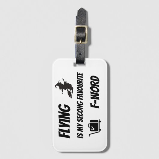 Fliegen ist mein zweitbeliebtes F-Wort Gepäckanhänger (Vorderseite Vertikal)