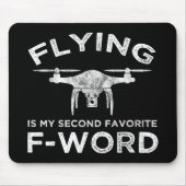 Fliegen ist mein zweitliebstes F-Word Mousepad (Vorne)