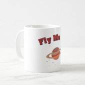 Fliegen Sie mich an Kaffeetasse (Vorderseite Links)