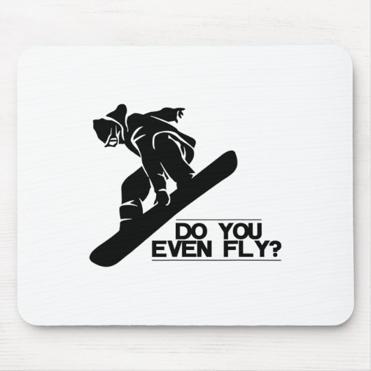 Fliegen Sie sogar Snowboard Snowboarden Geschenk Mousepad (Vorne)