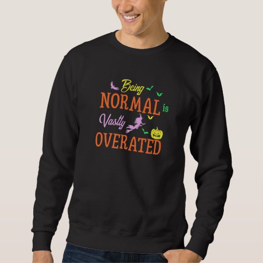 Fliegen von Hexenkürbis ist normal. Sweatshirt (Vorderseite)