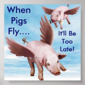 Fliegende Schweine, wenn Schweine fliegen...., es Poster (Vorne)