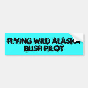 FLIEGENDES WILDES ALASKA, BUSH-PILOT AUTOAUFKLEBER
