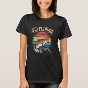 Fliegenfischen Forellenangler Fischer T-Shirt