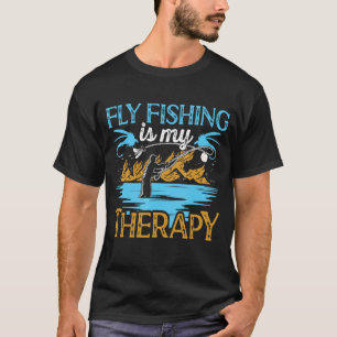 Fliegenfischen ist meine Therapie Fliegenfischen F T-Shirt