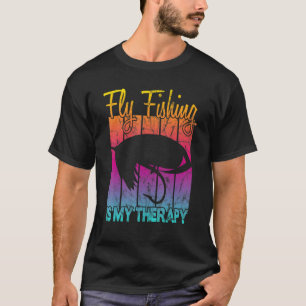 Fliegenfischen ist meine Therapie T-Shirt