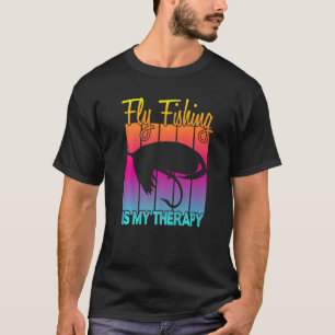 Fliegenfischen ist meine Therapie T-Shirt