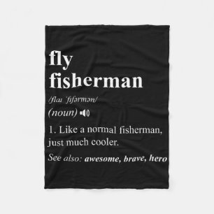 Fliegenfischer Definition Lustig Fliegenfischen Fleecedecke