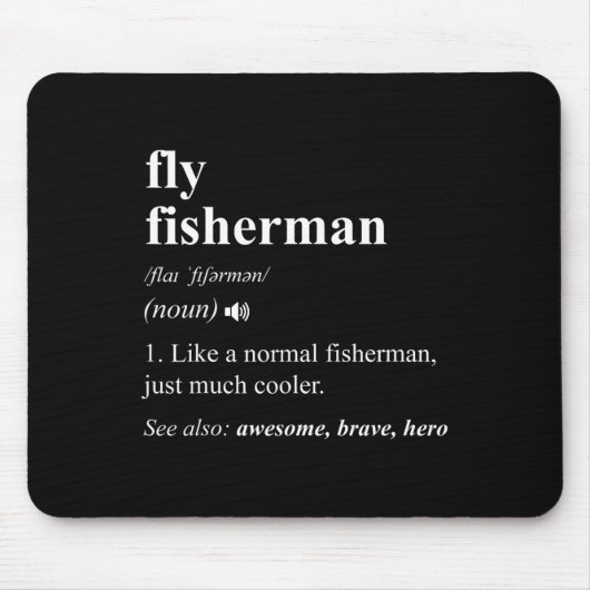Fliegenfischer Definition Lustig Fliegenfischen Mousepad (Vorne)