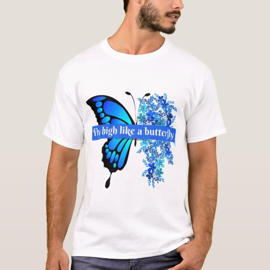 Fliegenhoch wie ein Schmetterling T-Shirt (Vorderseite)