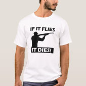 Flies Dies Funny Tshirt (Vorderseite)