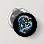 Fließe wie Wasser Button (Vorne & Hinten)