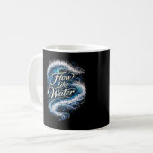 Fließe wie Wasser Kaffeetasse (Vorderseite Links)