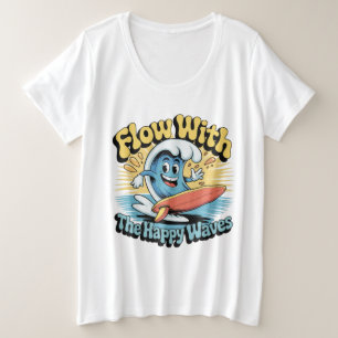 Fließen Sie Mit Den Glücklichen Wellen Retro-Surf- Große Größe T-Shirt