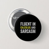 Fließend in Analysis und Sarkasmus Lustiger Lehrer Button (Vorne & Hinten)
