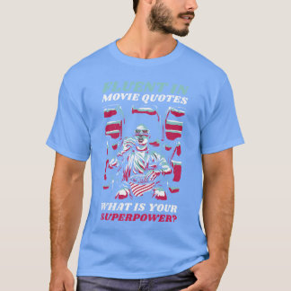 Fließend in Filmzitaten Was ist dein Superpower Sp T-Shirt