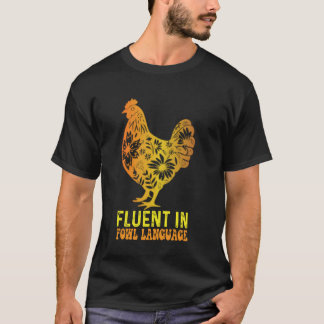 Fließend in Geflügelspräche Lustiger Hühnerhof Bau T-Shirt