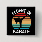 Fließend in Karate Lustiges Karate Button (Vorderseite)