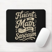 Fließend in Mathe und Sarkasmus Lustiger Lehrer Mousepad (Mit Mouse)