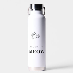 Fließend in Meow Lustiger Katzenliebhaber Pfotenab Trinkflasche