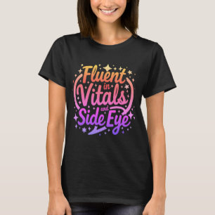 Fließend in Vitalwerten und Seitenblick-Krankensch T-Shirt
