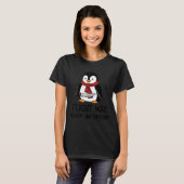 Flight Was Never An Option Sarcastic Witty Penguin T-Shirt (Vorne ganz)