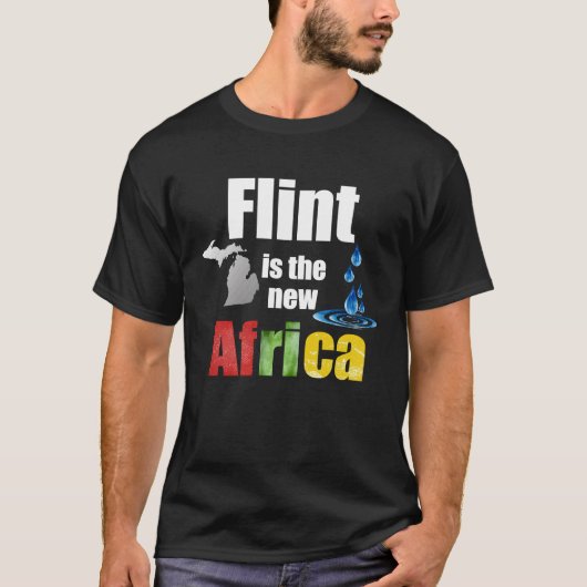 Flint Michigan Africa Clean Drinwater H2O Cri T-Shirt (Vorderseite)