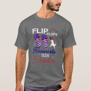 Flip Flops Fireworks and Freedom American Flag 4. T-Shirt