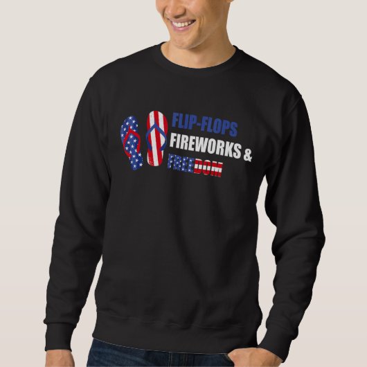 Flip Flops Fireworks & Freedom 4. Juli Amerika Sweatshirt (Vorderseite)