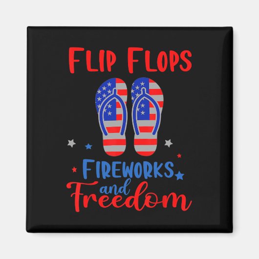 Flip Flops Fireworks und Freedom American Flag 4. Magnet (Vorne)