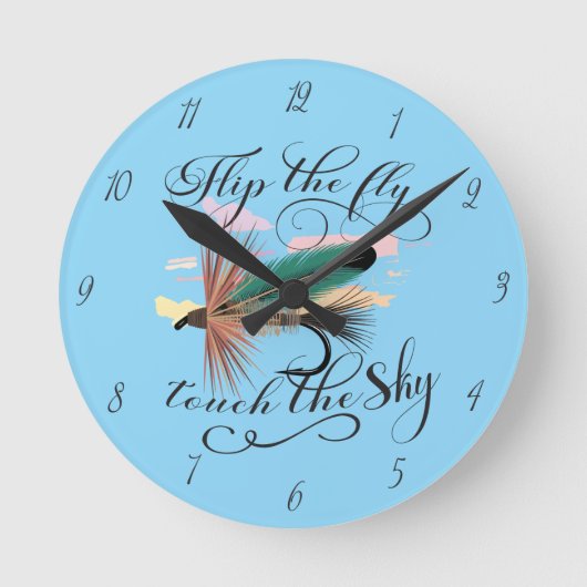 Flip The Fly, Touch The Sky Dry Fly Runde Wanduhr (Vorderseite)