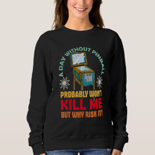 Flipper Spiel Gamer Automat Pub Sport 7 Sweatshirt