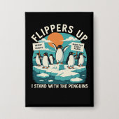 Flippern hoch Ich stehe mit Pinguinen Funny Reside Button (Vorderseite)