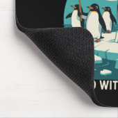 Flippern hoch Ich stehe mit Pinguinen Funny Reside Mousepad (Ecke)