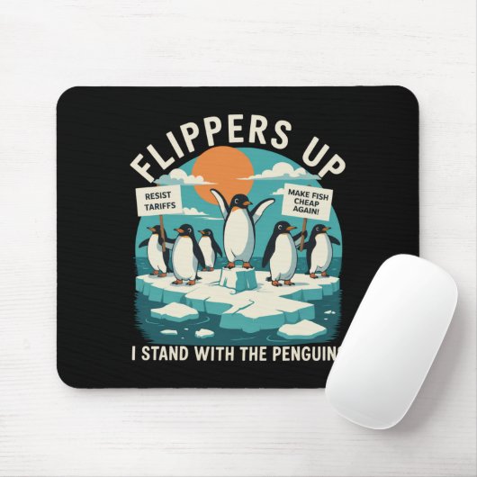 Flippern hoch Ich stehe mit Pinguinen Funny Reside Mousepad (Mit Mouse)
