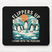 Flippern hoch Ich stehe mit Pinguinen Funny Reside Mousepad (Vorne)