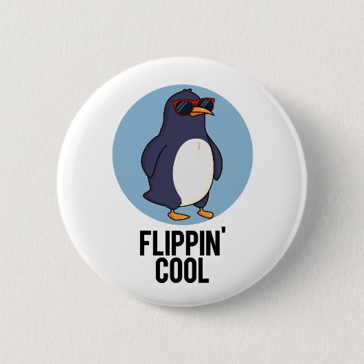 Flippin Cool Funny Pinguin Pun Button (Vorderseite)