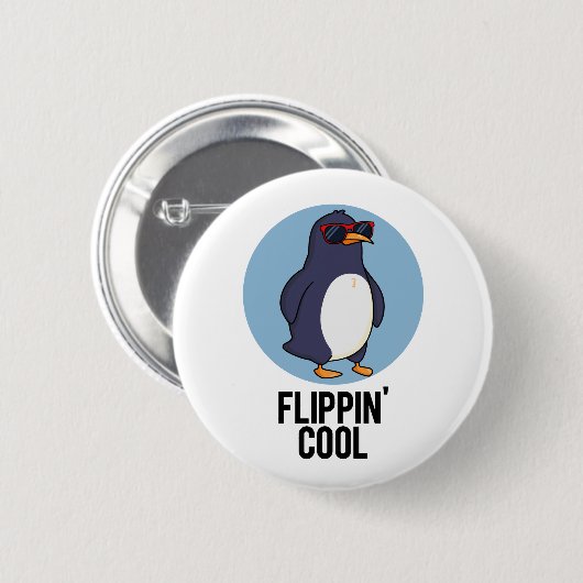 Flippin Cool Funny Pinguin Pun Button (Vorne & Hinten)