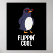 Flippin Cool Funny Pinguin Pun Dark BG Poster (Vorne)