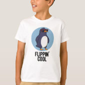 Flippin Cool Funny Pinguin Pun T-Shirt (Vorderseite)