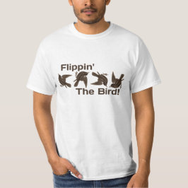 Flippin der Vogel T-Shirt